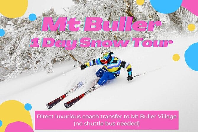 Mt Buller 1 Day Snow Tour (Direct Transfer To Mt Buller Village From Melbourne)